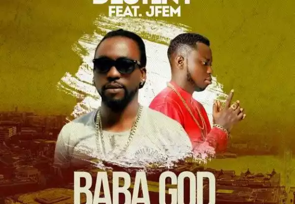 Destiny - Baba God ft. JFem